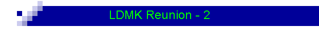 LDMK Reunion - 2